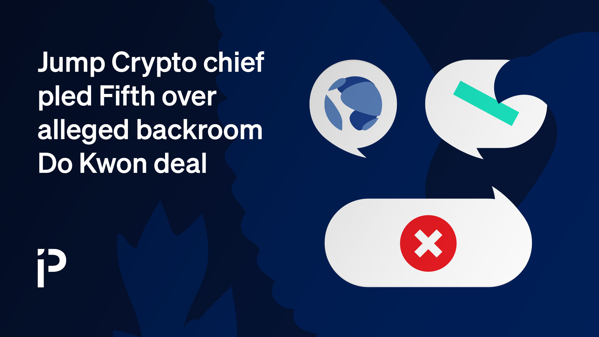 Jump Crypto chief pled Fifth over alleged backroom Do Kwon deal