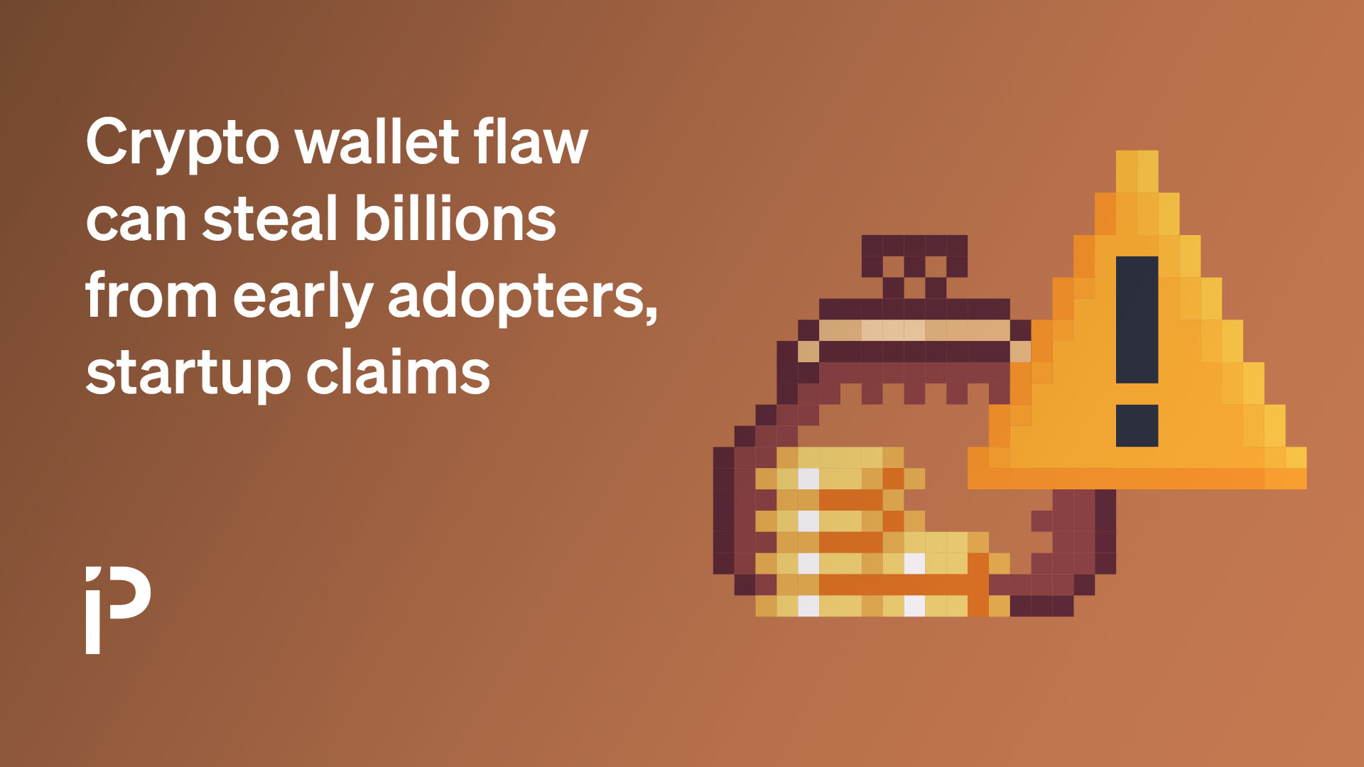 Crypto wallet flaw can steal billions from early adopters, startup claims
