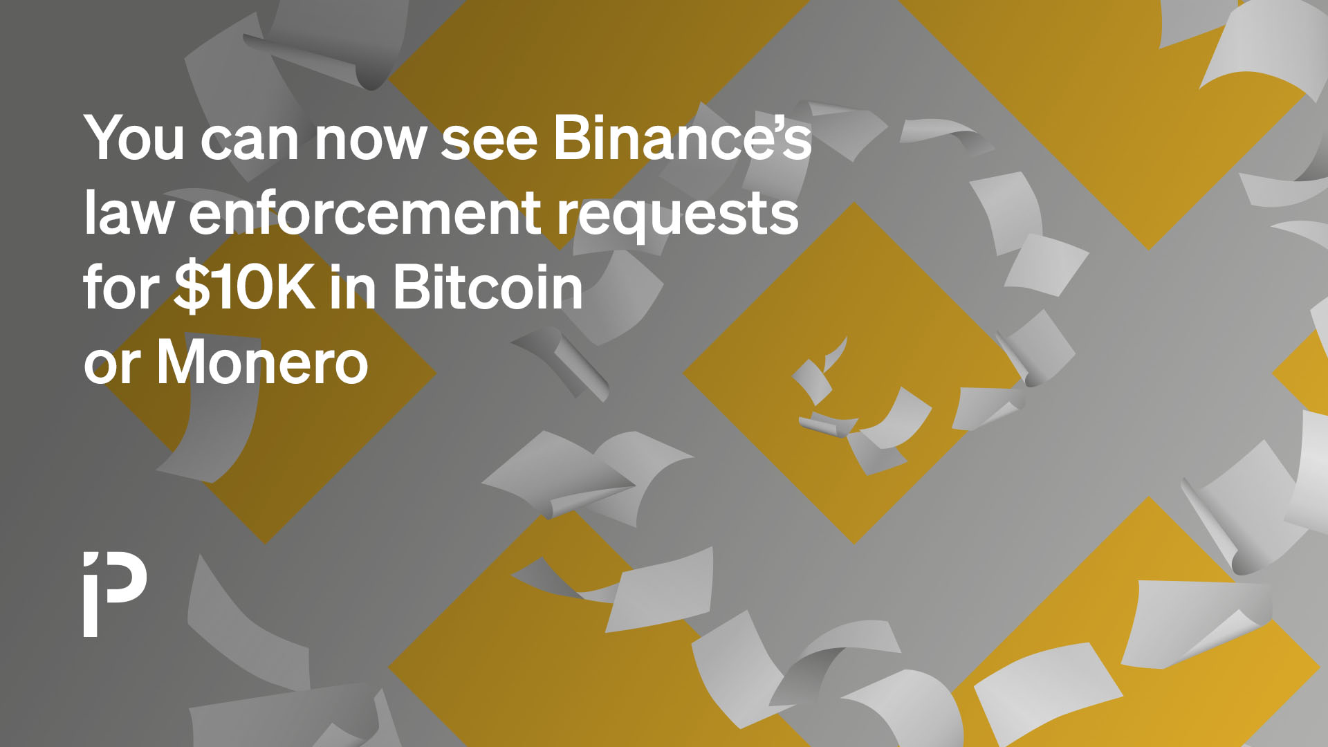 You can now see Binance law enforcement requests for $10K in Bitcoin or  Monero