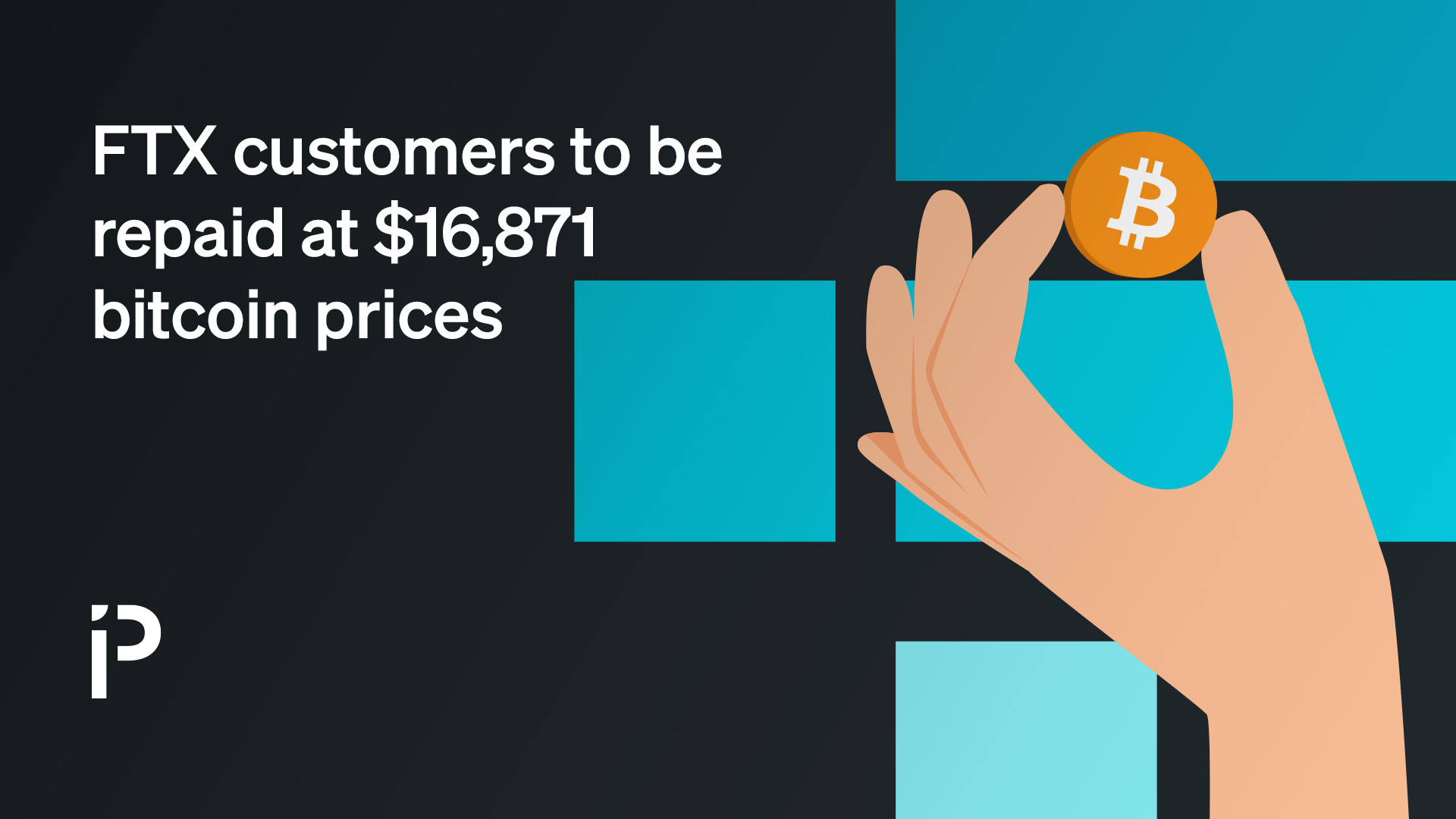 FTX customers to be repaid at $16,871 bitcoin prices