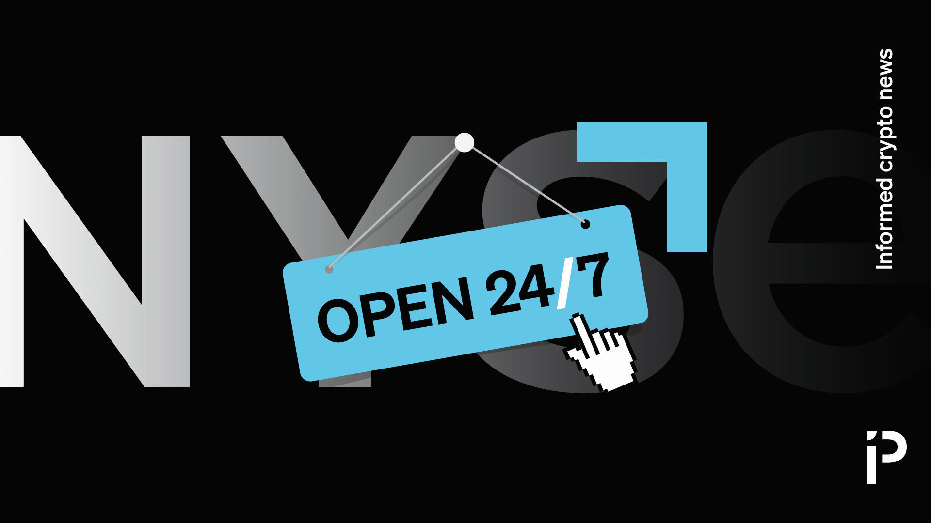 Crypto markets inspire New York Stock Exchange 24/7 trading plan
