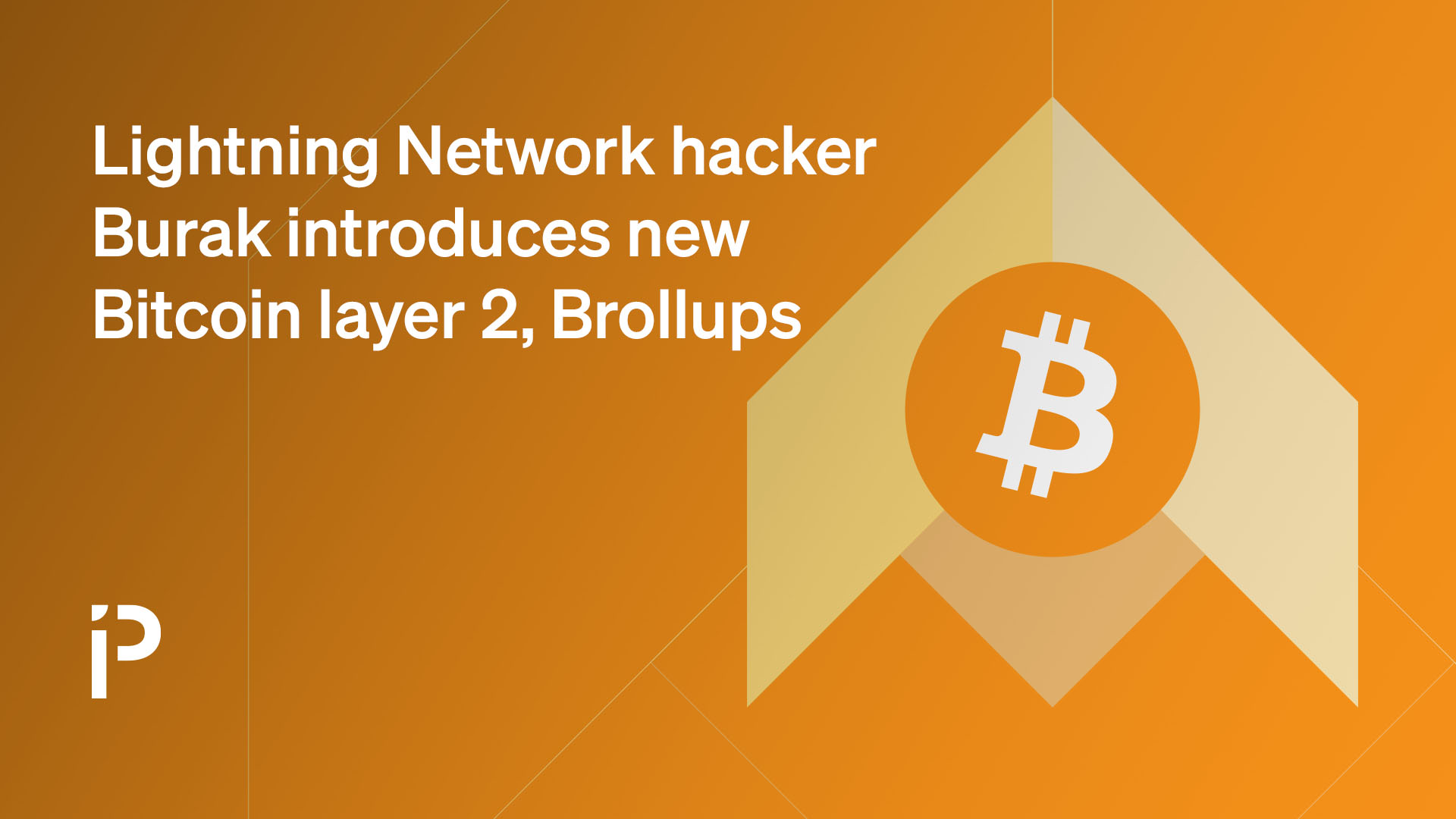 Lightning Network hacker Burak introduces new Bitcoin layer 2, Brollups