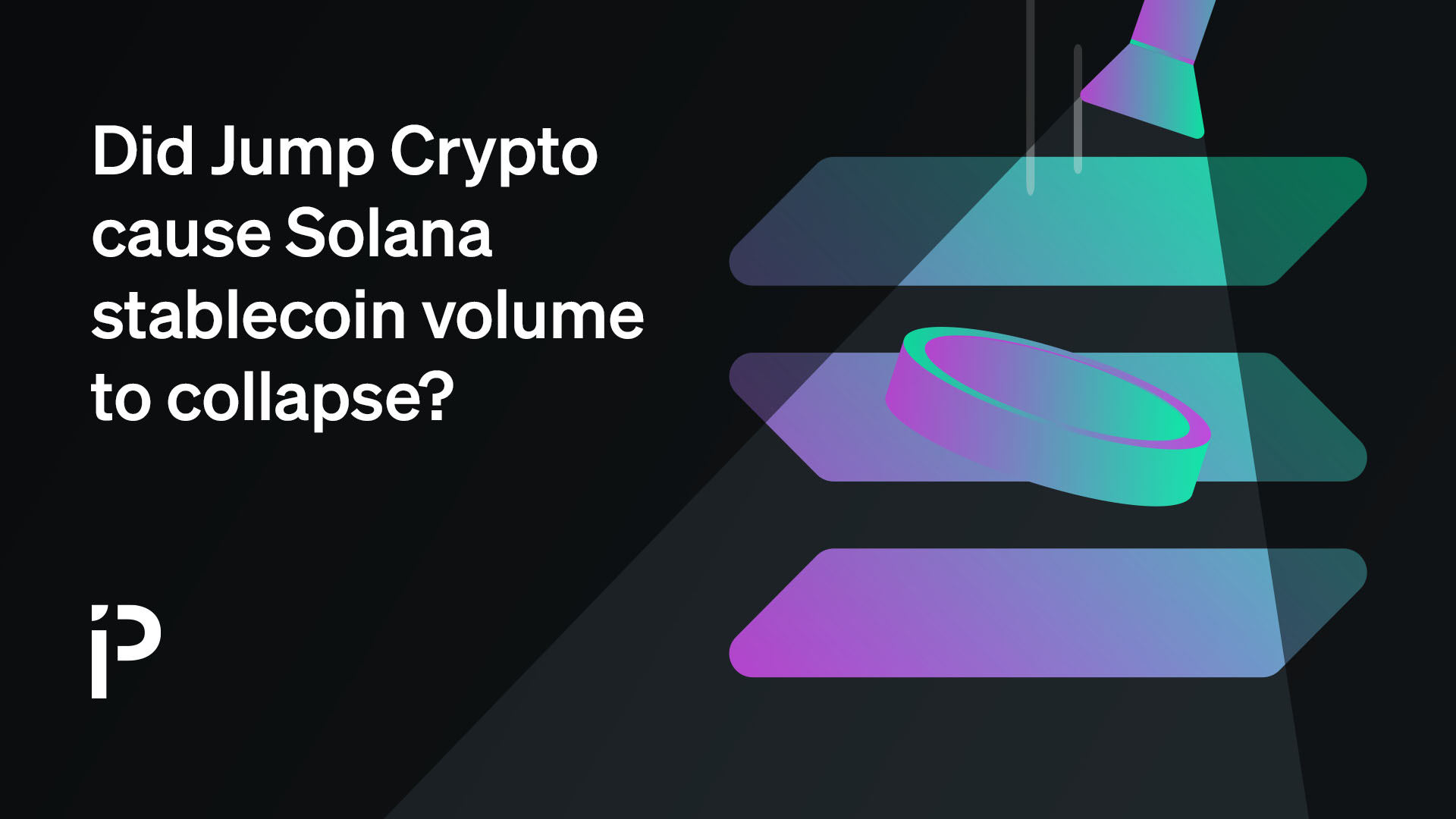 Did Jump Crypto cause Solana stablecoin volume to collapse?